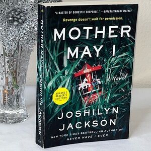 Mother May I by Joshilyn Jackson Advanced Readers Copy ARC Suspense Thriller